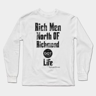 Rich Men North of Richmond dot Life Long Sleeve T-Shirt